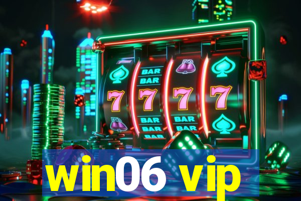 win06 vip